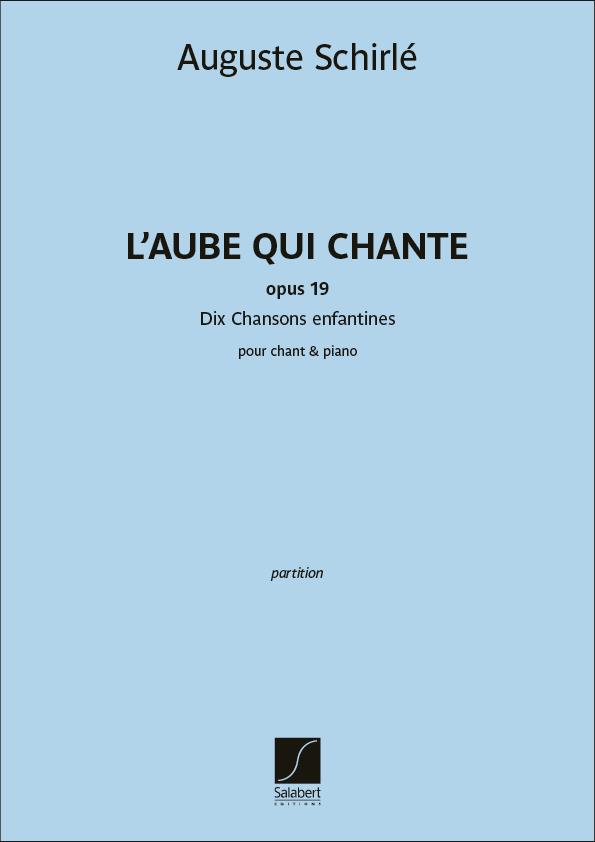 L'Aube qui chante - Dix Chansons enfantines